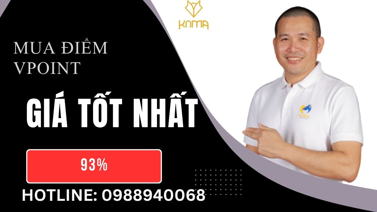 Thu Mua Điểm VPoint Giá Cao Nhất Thị Trường – 93% Không Giới Hạn Số Lượng | Kết Công Nghệ